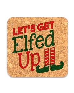 Let's Get Elfed Up Square Cork Coasters (Set of 4)